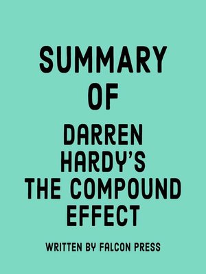cover image of Summary of Darren Hardy's the Compound Effect